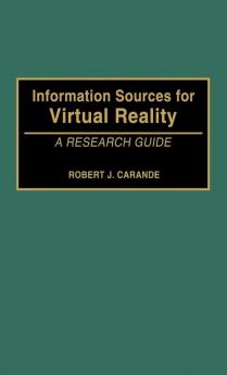 Information Sources for Virtual Reality: A Research Guide