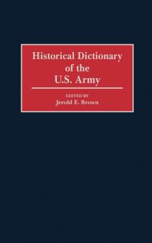 Historical Dictionary of the U.S. Army