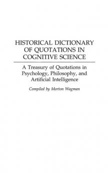 Historical Dictionary of Quotations in Cognitive Science