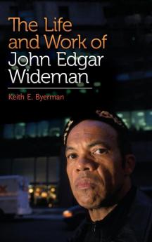 The Life and Work of John Edgar Wideman