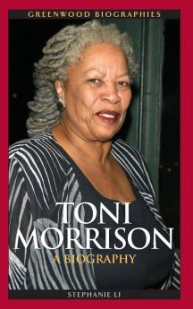 Toni Morrison: A Biography (Greenwood Biographies)