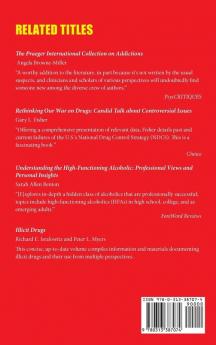 Understanding Why Addicts Are Not All Alike: Recognizing the Types and How Their Differences Affect Intervention and Treatment