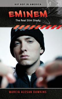 Eminem: The Real Slim Shady (Hip Hop in America)