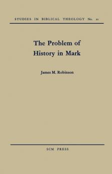 The Problem of History in Mark