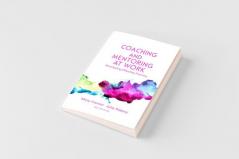 Coaching and Mentoring at Work 3rd Edition