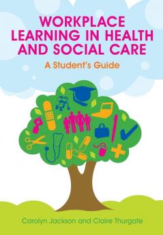 Workplace Learning in Health and Social Care