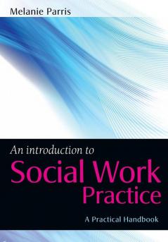 An Introduction to Social Work Practice