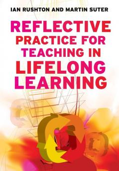 Reflective Practice for Teaching in Lifelong Learning