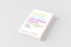 Cultures of Staff Wellbeing and Mental Health in Schools