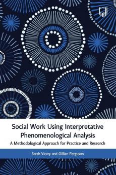 Social Work Using Interpretative Phenomenological Analysis