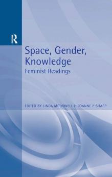 Space Gender Knowledge: Feminist Readings