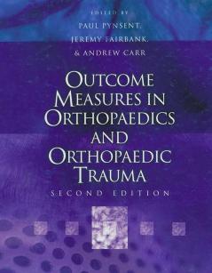 Outcome Measures in Orthopaedics and Orthopaedic Trauma 2Ed
