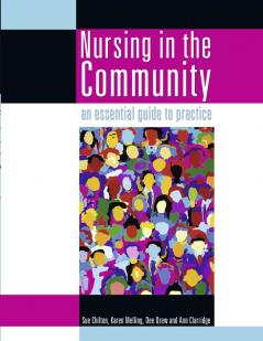 Nursing in the Community: an essential guide to practice