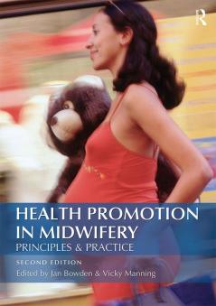 Health Promotion in Midwifery : Principles and practice