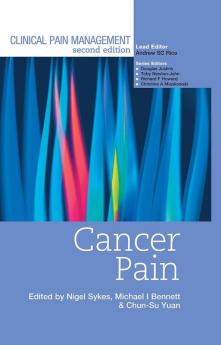 Clinical Pain Management : Cancer Pain
