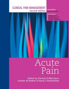 Clinical Pain Management : Acute Pain