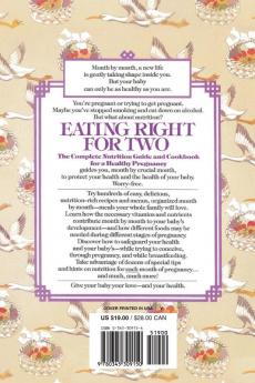 Eating Right for Two: The Complete Nutrition Guide and Cookbook for a Healthy Pregnancy