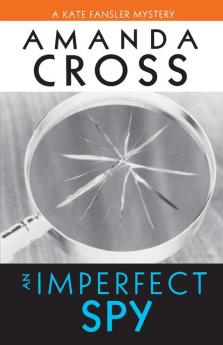 An Imperfect Spy: 11 (Kate Fansler)