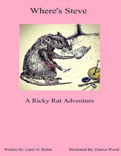 Where's Steve  A Ricky Rat Adventure