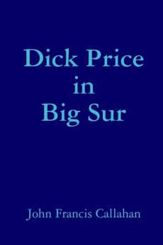 Dick Price in Big Sur