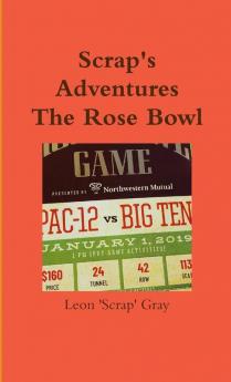 Scrap's Adventures - The Rose Bowl