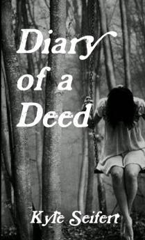 Diary of a Deed