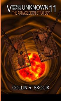 VOYAGE INTO THE UNKNOWN 11