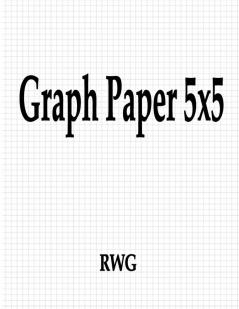 Graph Paper 5x5: 50 Pages 8.5 X 11