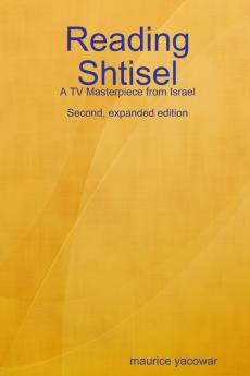 Reading Shtisel: A TV Masterpiece from Israel