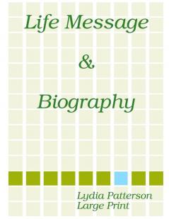 Life Message & Biography LARGE PRINT