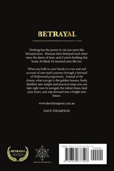 Betrayal; A Guide To Navigating the Initial Chaos Healing Your Heart and Moving Forward Into Bright Future (paperback)