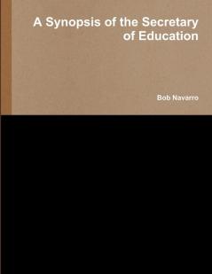 A Synopsis of the Secretary of Education
