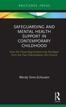 Safeguarding and Mental Health Support in Contemporary Childhood