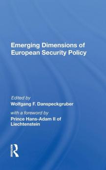 Emerging Dimensions of European Security Policy