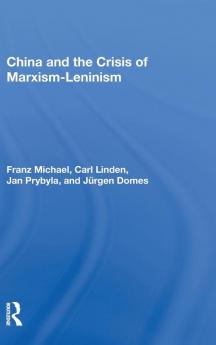 China And The Crisis Of Marxism-leninism