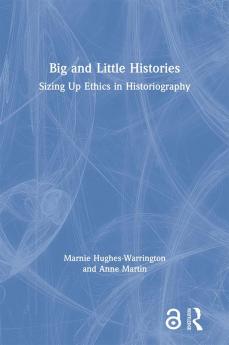 Big and Little Histories