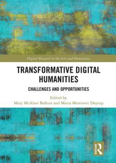 Transformative Digital Humanities