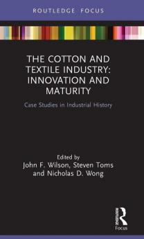 Cotton and Textile Industry: Innovation and Maturity