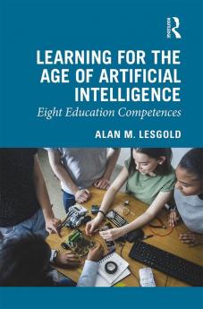 Learning for the Age of Artificial Intelligence