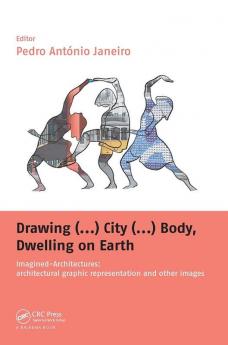 Drawing (...) City (...) Body Dwelling on Earth