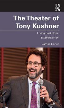 Theater of Tony Kushner