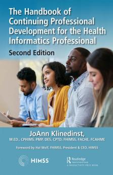 Handbook of Continuing Professional Development for the Health Informatics Professional