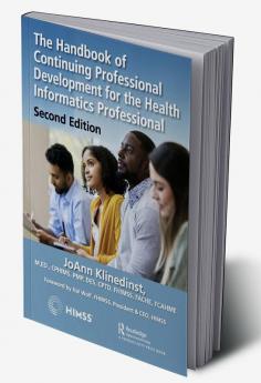 Handbook of Continuing Professional Development for the Health Informatics Professional