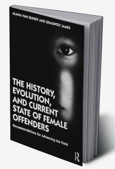 History Evolution and Current State of Female Offenders