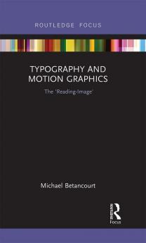 Typography and Motion Graphics: The 'Reading-Image'