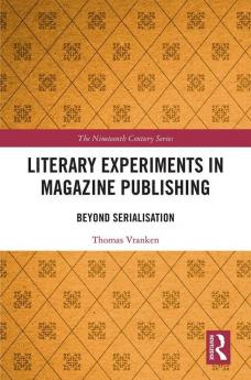 Literary Experiments in Magazine Publishing