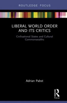 Liberal World Order and Its Critics