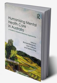 Humanising Mental Health Care in Australia