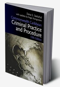Commonwealth Caribbean Criminal Practice and Procedure