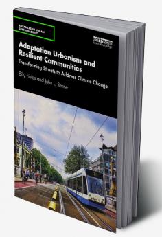 Adaptation Urbanism and Resilient Communities